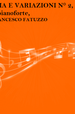 TEMA E VARIAZIONI N° 2