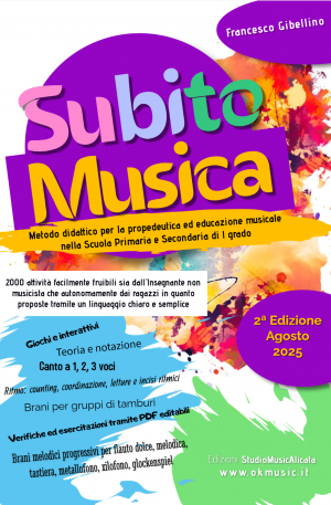 SubitoMusica percorso completo di propedeutica musicale anni per la Scuola Primaria e Secondaria
