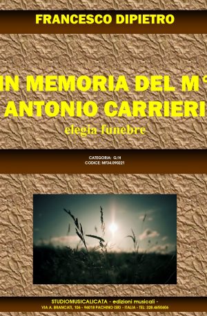 IN MEMORIA DEL M° ANTONIO CARRIERI