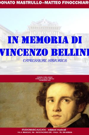 IN MEMORIA DI VINCENZO BELLINI