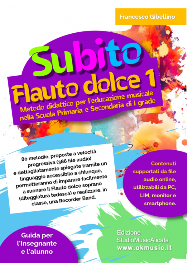 Subito Flauto dolce - Metodo per la Scuola Primaria e Secondaria di I grado