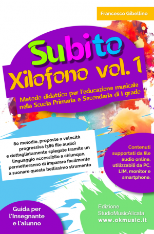 Subito Xilofono – Metodo per la Scuola Primaria e Secondaria di I grado