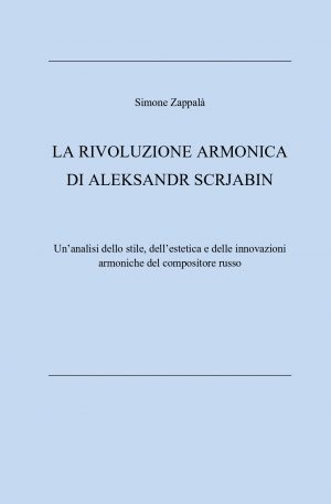 LA RIVOLUZIONE ARMONICA DI ALEKSANDR SCRJABIN