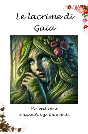 LE LACRIME DI GAIA